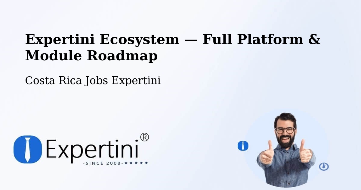 Expertini Ecosystem — Full Platform & Module Roadmap – Colón